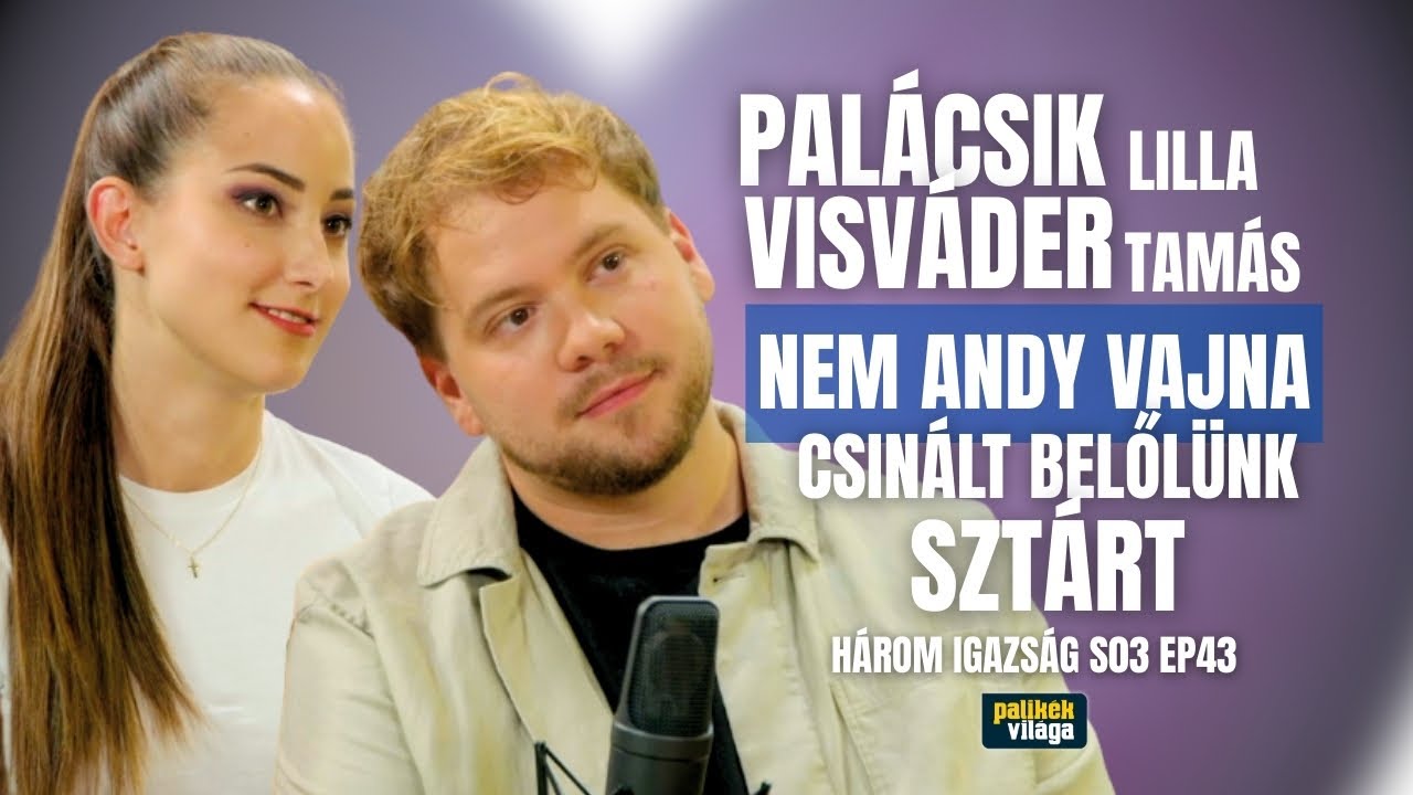 Az igazságuk a hírnévről és a szülőségről: Interjú Visváder Tamással és Palácsik Lillával