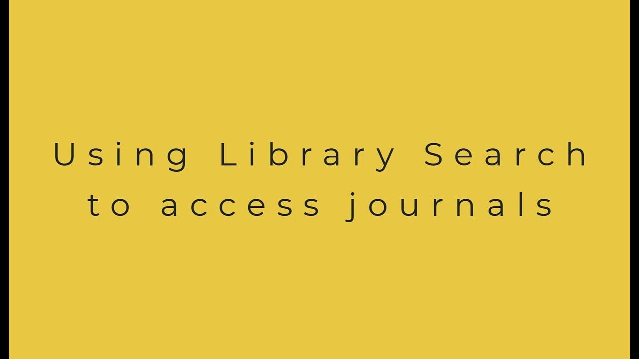 using-library-search-to-access-journals-youtube