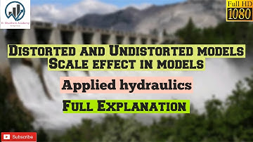 Distorted and undistorted models | Applied Hydraulics | AH | In Hindi