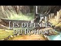 Le gouffre de helm fort le cor dunharrow  jrr tolkien lore