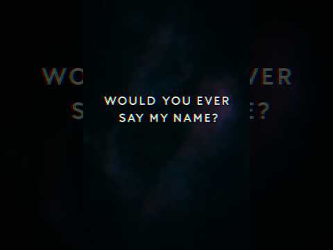 Collision Course - Would You Ever Say My Name?