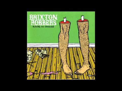 Brixton Robbers - Pipe Bomb
