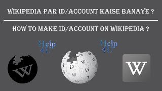 Wikipedia Par ID / Account Kaise Banaye ? || How to Make ID / Account on Wikipedia ?