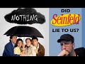 Did Seinfeld Lie to Us?