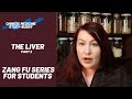 The Liver - TCM Study Buddy (Student Series) Zang Fu Liver functions part 2