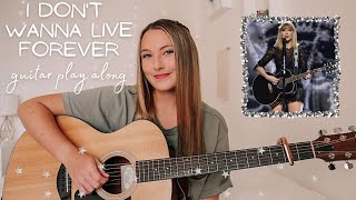 I Don’t Wanna Live Forever Guitar Play Along (Live Acoustic) Taylor Swift // Nena Shelby