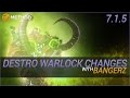 Destruction Warlock Changes in 7.1.5 with Bangerz