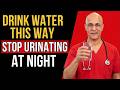 Drink Water This Way & Stop Urinating at Night | Simple Health Tips
