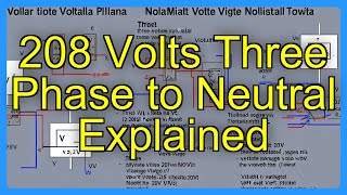 208 Volts Three Phase to Neutral Explained
