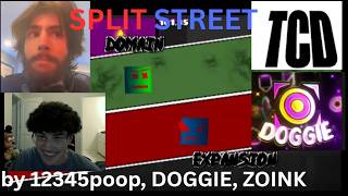 SPLIT STREET by 12345poop and DOGGIE and ZOINK and TCD