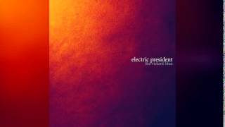Video thumbnail of "Electric President - Mr. Gone Instrumental"