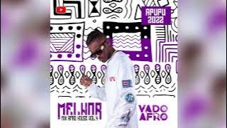 Melhor Mix Apupu Afro House VOL 4 - Dj Vado Afro - Ay Trabalha,Bad b,Tem Feitiço,Labatse - Hits 2022