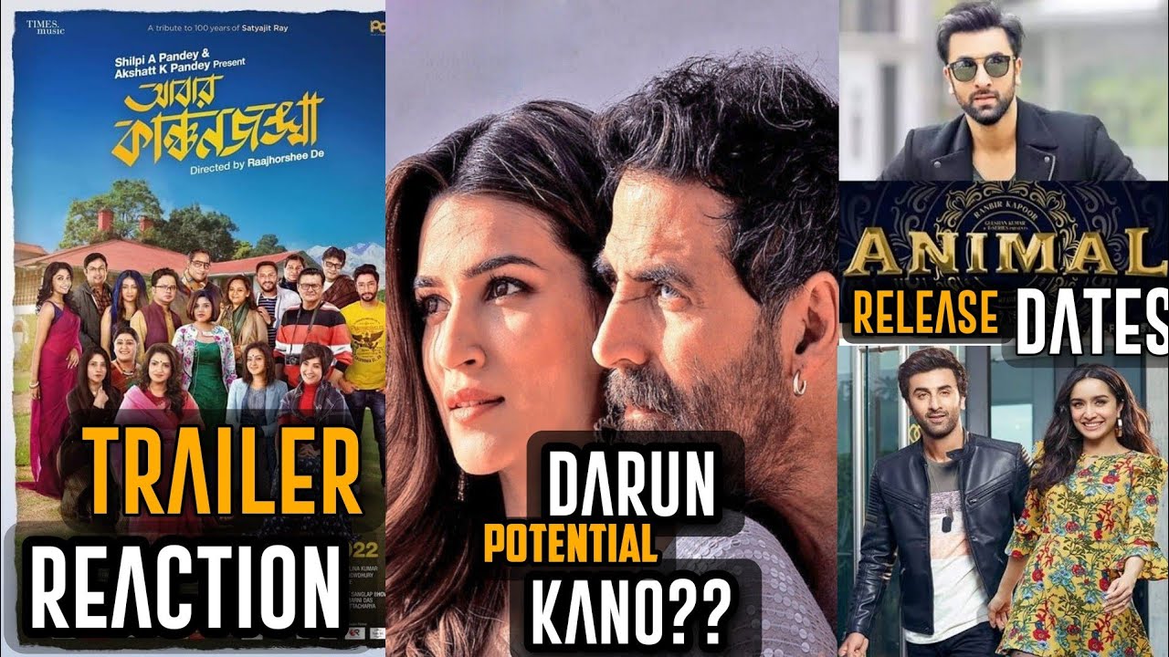 Abar Kanchanjhanga Trailer Review|Bachchhan Paandey er darun potential|Ranbir Kapoor Two releases