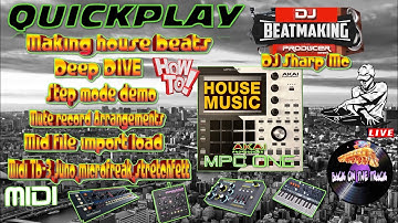 AKAI MPC ONE - #307 Quickplay : How to house beat step mode deep dive #MPC,#MPC_ONE,#DJ_SharpMC_LIVE