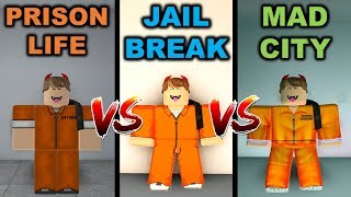 What Prison Is Easiest To Escape? Prison Life Vs Jailbreak Vs Mad City