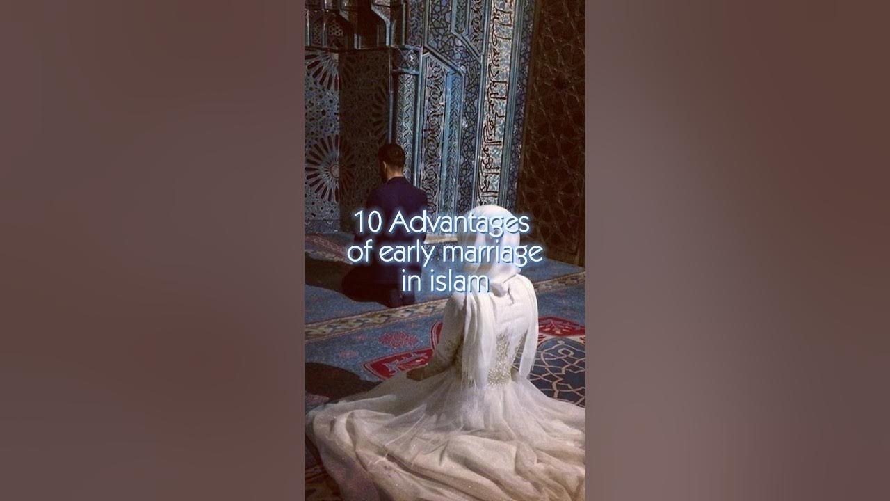 advantages-of-early-marriage-shorts-islam-youtube