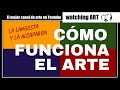 Cómo funciona el arte.