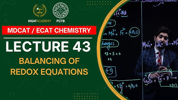 Chemistry MDCAT / ECAT | Lecture 43 | Balancing of Redox Equations | PCTB Insaf Academy