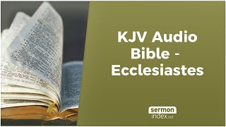 KJV Audio Bible  Ecclesiastes