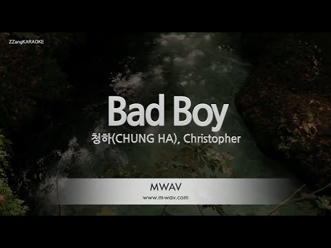 [짱가라오케/노래방] 청하(CHUNG HA), Christopher-<strong>Bad</strong> Boy [<strong>ZZang</strong> KARAOKE]