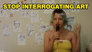 why we no longer consume art we interrogate it