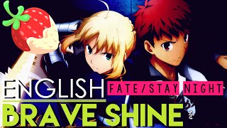 "Brave Shine" -  Fate/Stay Night: Unlimited Blade Works  (ENGLISH Cover by Sapphire) TV ver.