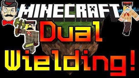 Minecraft Mods - DUAL WIELD SWORDS Mod ! Two Weapons = Double Damage !