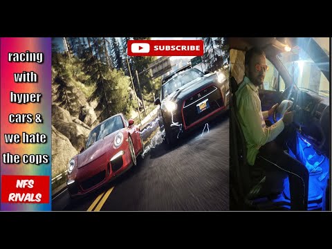 NFS RIVALS [part 30] | Driving hyper cars for racing & against cops ...