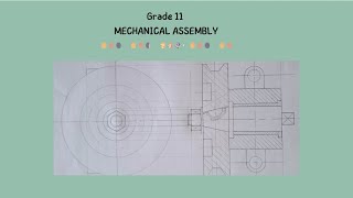 Grade 11 Mechanical Assembly Pages 10-11