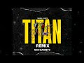 Titan  remix  salas x dj nico barreto