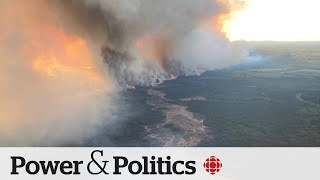 ‘Protect your life,’ says mayor as wildfire threatens Fort Nelson, B.C. | Power & Politics