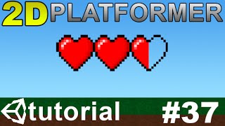 37. Making a 2D Platformer in Unity (C#) - Gaining Lives Wealth