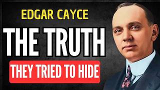 ⚠️ THEY TRIED TO HIDE THIS: Cayce’s Most Controversial Teaching | EDGAR CAYCE REVEALED