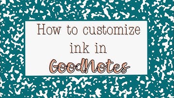 How to customize ink in GoodNotes using hex codes￼