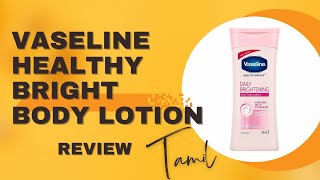 Skin white ஆகுமா?? 🤔 Vaseline healthy bright body lotion review in தமிழ்