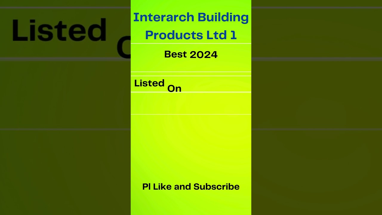 2024 IPO Performance - 17 I Interarch Building Products Ltd 1 I Share Market Updates I 