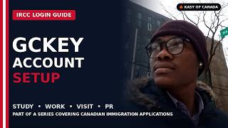 GCKey Registration Simplified: Create Your IRCC Login for Study, Work, Visit & PR Applications.