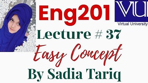Lecture no 37 (Eng-201)#V.uShort Urdu Lecture With Sadia Tariq