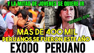 CASI MEDIO MILLÓN de PERUANOS se fueron para no volver este 2023 y la MITAD de JÓVENES QUIERE IRSE..