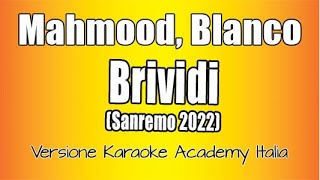 Video thumbnail of "Mahmood, Blanco - Brividi (Versione Karaoke Academy Italia) Sanremo 2022"