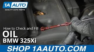 How to Check and Fill Oil 97-06 BMW 325Xi