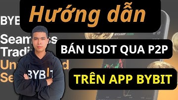 Hướng Dẫn Bán USDT Qua Giao Dịch P2P Trên Bybit Mới Nhất 2025 | BuiChung Capital
