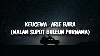 Lagu Aceh Terbaru - Keucewa - Arie Bara (Malam Sepot Buleun Purnama) - Irsan Nemo (Lirik)