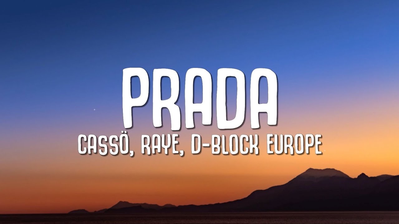 Cassö x Raye x D Block Europe - Prada (Official Video)