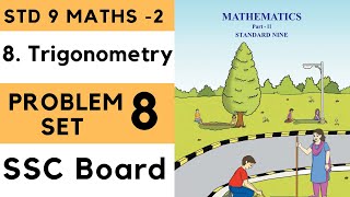 Problem Set 8 Class 9 Chapter 8 Trigonometry | 9th Maths 2 | Std 9 | Geometry | Maharashtra Board