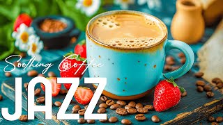 Thursday Smooth Jazz ☕️ Spring Soft Jazz &amp; Relaxing Bossa Nova Piano for Work and Study