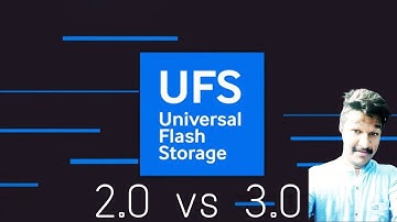 UFS 2.0 VS UFS 3.0