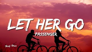 Passenger  Let Her Go (Lyrics)