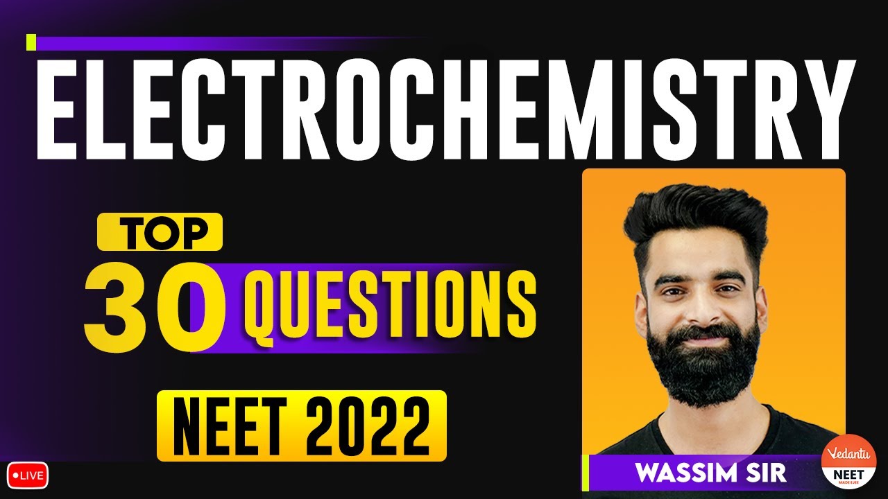 Top 30 NEET Questions Electrochemistry Class 12 NEET 2022 NEET