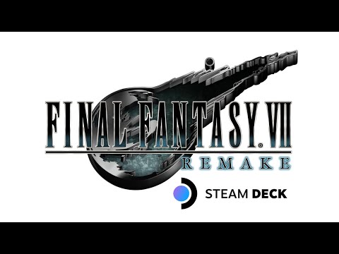 Final Fantasy VII Remake Valve Steam Deck Gameplay - No Commentary